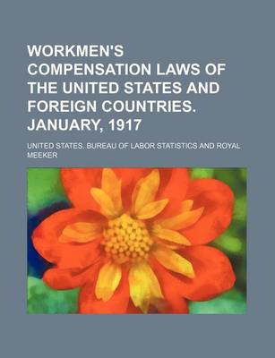 Book cover for Workmen's Compensation Laws of the United States and Foreign Countries. January, 1917