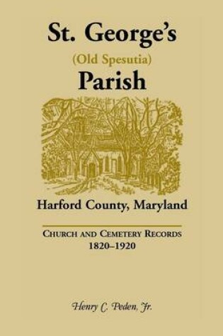 Cover of St. George's (Old Spesutia) Parish, Harford County, Maryland