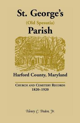 Book cover for St. George's (Old Spesutia) Parish, Harford County, Maryland