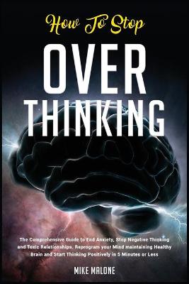 Cover of How To Stop Overthinking