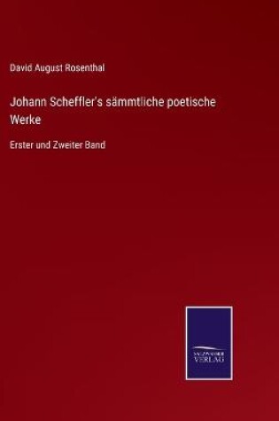 Cover of Johann Scheffler's sämmtliche poetische Werke