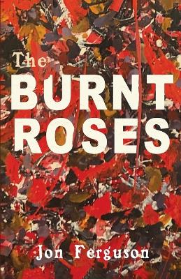 Book cover for The Burnt Roses