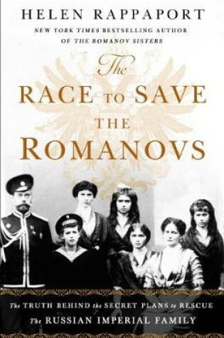 Cover of The Race to Save the Romanovs