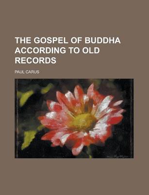 Book cover for The Gospel of Buddha According to Old Records