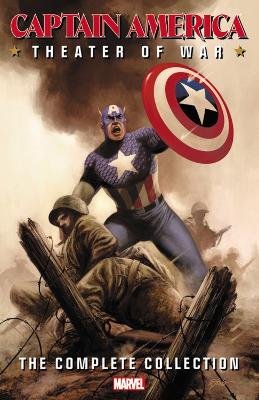 Book cover for Captain America: Theater Of War: The Complete Collection