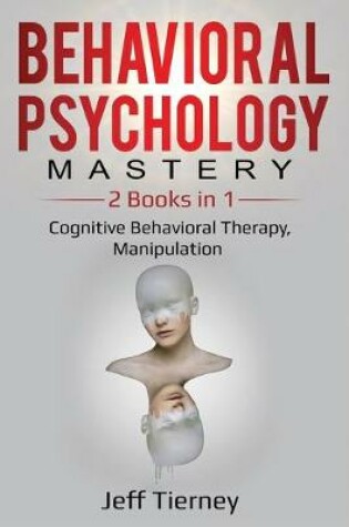 Cover of Behavioral Psychology Mastery