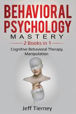 Book cover for Behavioral Psychology Mastery