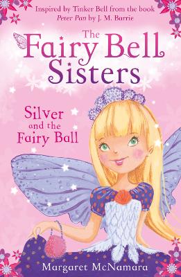 Book cover for The Fairy Bell Sisters: Silver and the Fairy Ball