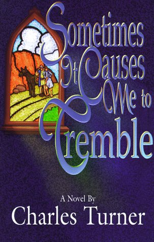 Book cover for Sometimes It Causes Me to Tremble