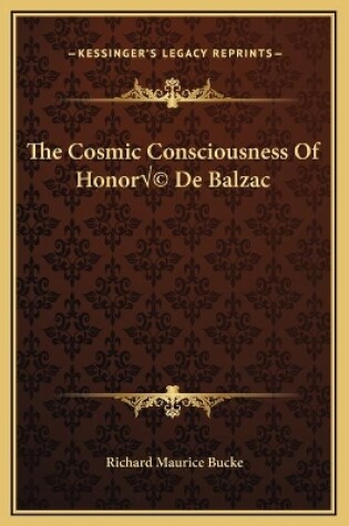 Cover of The Cosmic Consciousness Of Honoré De Balzac