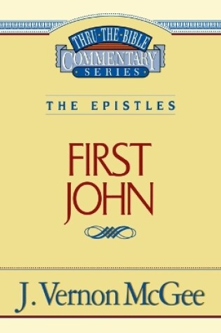 Cover of Thru the Bible Vol. 56: The Epistles (1 John)