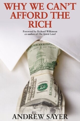 Cover of Why We Can't Afford the Rich