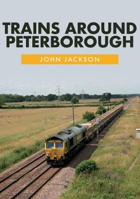 Book cover for Trains Around Peterborough