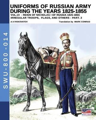 Cover of Uniforms of Russian army during the years 1825-1855 - vol. 14