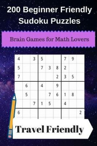 Cover of 200 Beginner Friendly Sudoku Puzzles