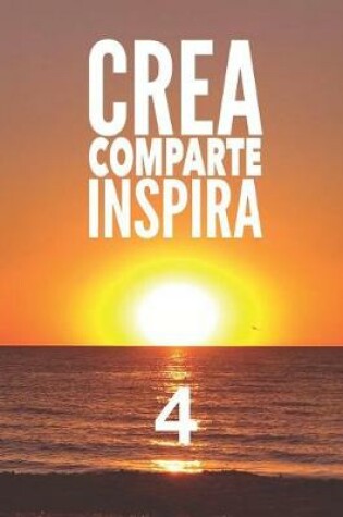 Cover of Crea Comparte Inspira 4