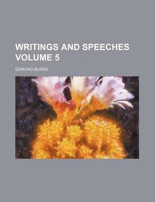 Book cover for Writings and Speeches Volume 5