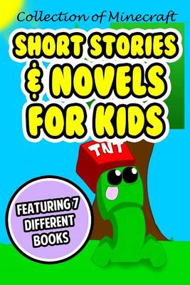 Cover of Collection of Minecraft Short Stories & Novels for Kids