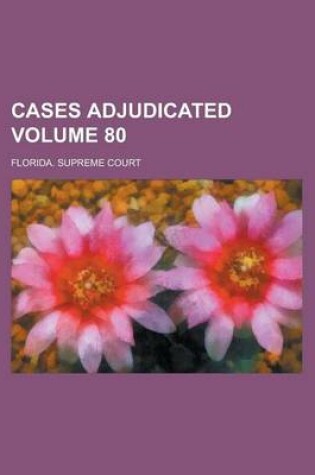 Cover of Cases Adjudicated Volume 80