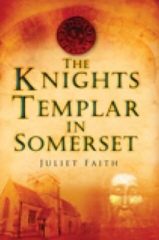 Cover of The Knights Templar in Somerset