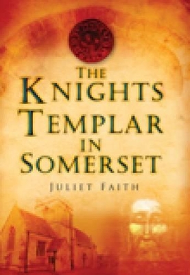 Book cover for The Knights Templar in Somerset