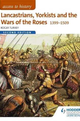 Cover of Lancastrians, Yorkists and the Wars of the Roses, 1399-1509 Second Edition
