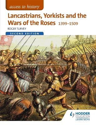 Book cover for Lancastrians, Yorkists and the Wars of the Roses, 1399-1509 Second Edition