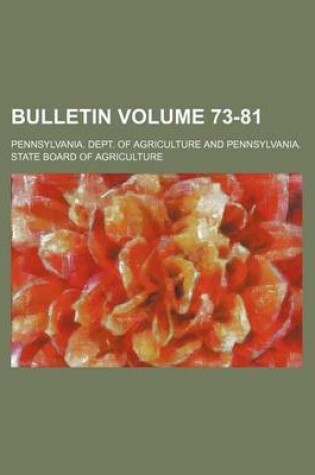 Cover of Bulletin Volume 73-81