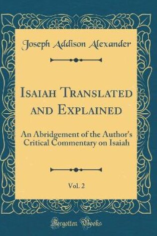 Cover of Isaiah Translated and Explained, Vol. 2