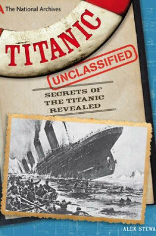 Cover of The National Archives: Titanic Unclassified