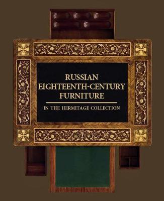 Book cover for Russian Eighteenth-century Furniture in the Hermitage Collection