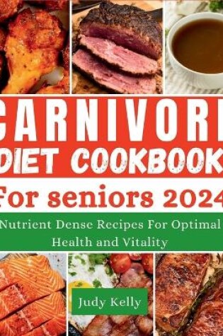 Cover of The Carnivore Diet Cookbook for Seniors