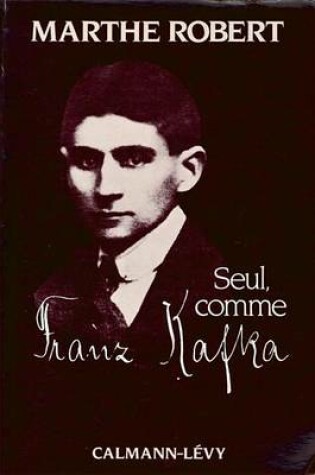 Cover of Seul, Comme Franz Kafka