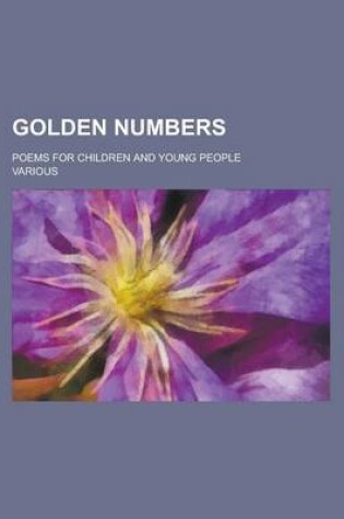 Cover of Golden Numbers; Poems for Children and Young People