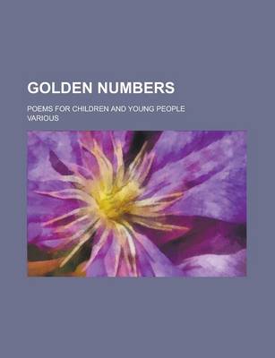 Book cover for Golden Numbers; Poems for Children and Young People