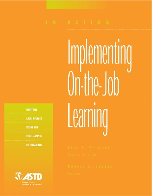 Cover of Implementing On-the-Job Learning (In Action Case Study Series)