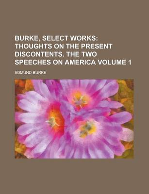 Book cover for Burke, Select Works Volume 1