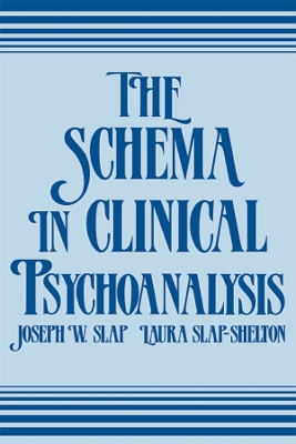 Book cover for The Schema in Clinical Psychoanalysis