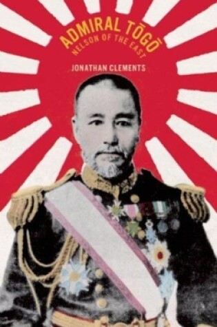 Cover of Admiral Togo – Nelson of the East