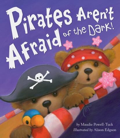 Book cover for Pirates Aren't Afraid of the Dark!
