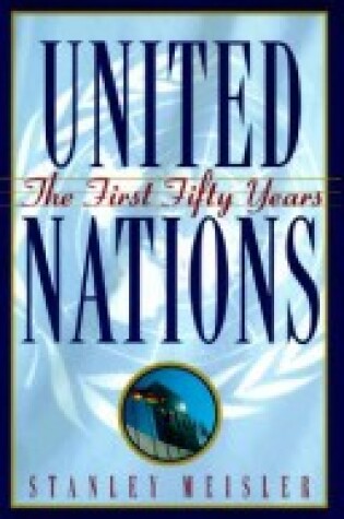 Cover of United Nations: the First Fifty Years
