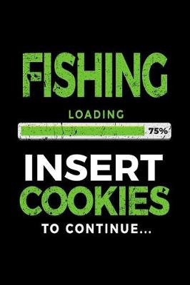 Book cover for Fishing Loading 75% Insert Cookies To Continue