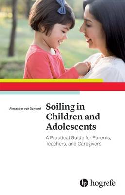 Book cover for Soiling in Children and Adolescents: A Practical Guide for Parents, Teachers, and Caregivers