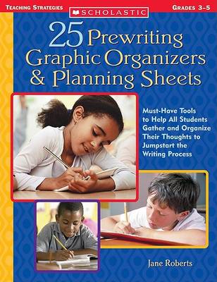 Book cover for 25 Prewriting Graphic Organizers & Planning Sheets