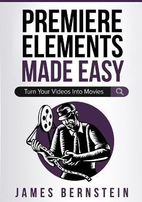 Cover of Premiere Elements Made Easy