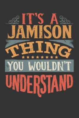 Book cover for Its A Jamison Thing You Wouldnt Understand