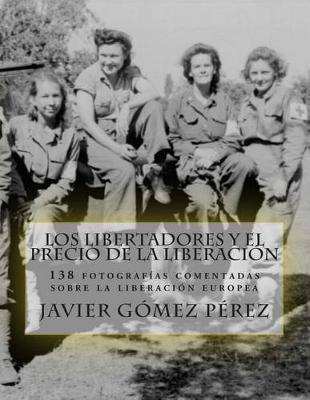 Book cover for Los libertadores y el precio de la liberacion