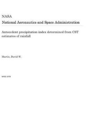 Cover of Antecedent Precipitation Index Determined from CST Estimates of Rainfall