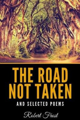 Cover of The Road Not Taken and Selected Poems