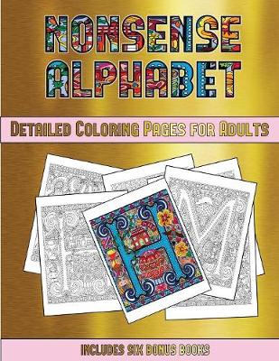 Book cover for Detailed Coloring Pages for Adults (Nonsense Alphabet)